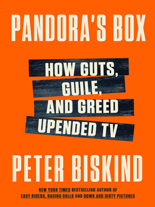 Title details for Pandora's Box by Peter Biskind - Available